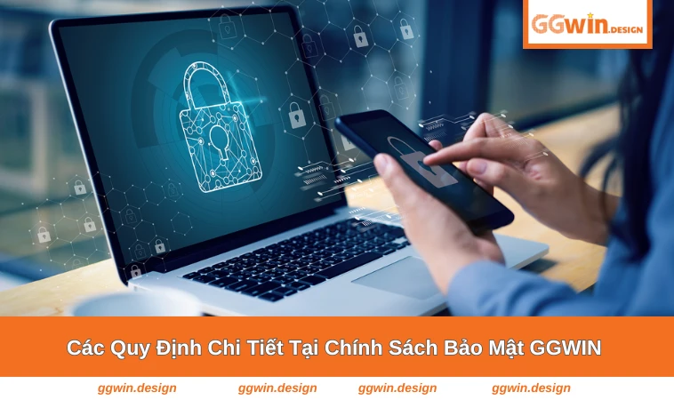 Quy định về bảo mật trong chính sách GGWIN