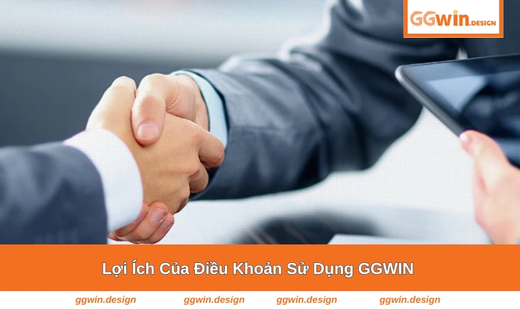 Điều Khoản Sử Dụng GGWIN 3 Lợi ích khi hiểu rõ điều khoản sử dụng của GGWIN