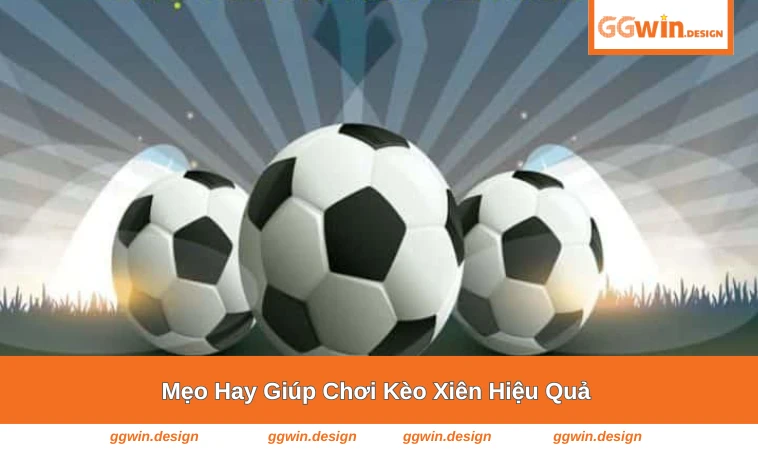 Người chơi GGWIN áp dụng mẹo kèo xiên