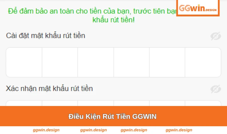 Điều kiện cần để rút tiền tại GGWIN