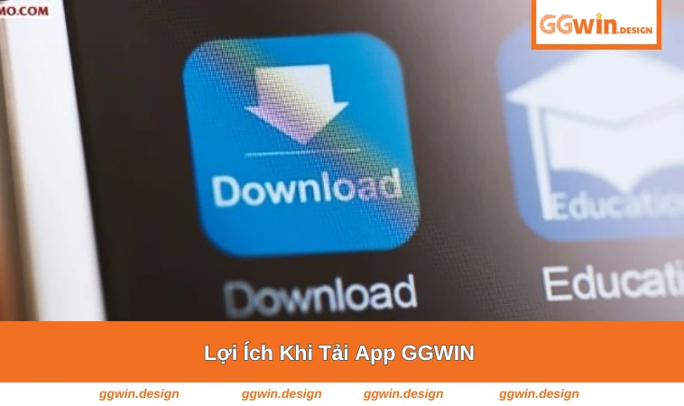 Tải App GGWIN 2 So sánh trải nghiệm khi tải app và chơi trên web GGWIN
