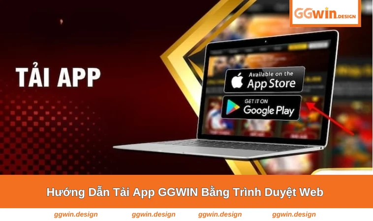 Tải App GGWIN 3 Hướng dẫn tải ứng dụng GGWIN trên Android và iOS
